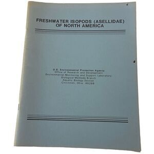 FRESHWATER ISOPODS (ANNELIDAE) OF NORTH AMERICA U.S. EPA 1976